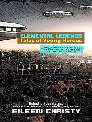 cover image of Elemental Legends-Tales of Young Heroes